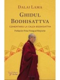 Cumpara ieftin Ghidul Bodhisattva. Comentariu la Calea Bodhisattva/Dalai Lama