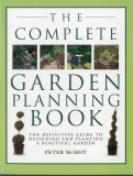 Peter McHoy - The Complete Garden Planning Book