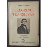 I. Codru Drăgușanu - Peregrinul transilvan (1835-1844) (ed. Șerban Cioculescu, 1942)