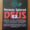 DEUS - NORMAN SPINRAD -S. F.