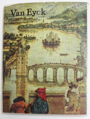 VAN EYCK , antologie de texte si selectia imaginilor de GHEORGHE SZEKELY , 1970 foto