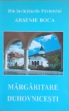 Margaritare duhovnicesti Din invataturile Parintelui Arsenie Boca