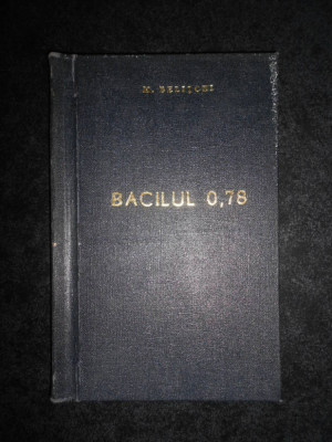 Marian Belitchi - Bacilul 0,78 (1954, editie cartonata) foto