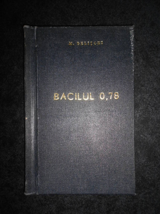 Marian Belitchi - Bacilul 0,78 (1954, editie cartonata)