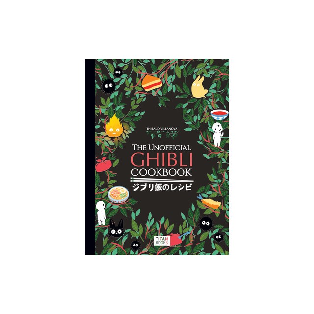 The Unofficial Ghibli Cookbook