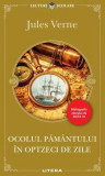 Ocolul păm&acirc;ntului &icirc;n optzeci de zile - Paperback brosat - Jules Verne - Litera