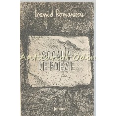 Scoala De Poezie - Ioanid Romanescu