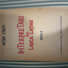 Petre Stati Interpretari din lirica latina, ed. a II-a, cu dedicatie si autograf