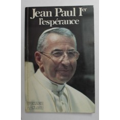 JEAN PAUL Ier - L &#039;ESPERANCE par LE PERE FABIEN DELECLOS , 1978