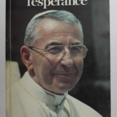 JEAN PAUL Ier - L 'ESPERANCE par LE PERE FABIEN DELECLOS , 1978