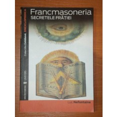 FRANCMASONERIA,SECRETELE FRATIEI , de LUC NEFONTAINE