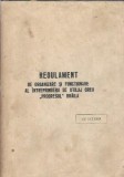 Regulament de organizare si functionare al intreprinderii de utilaj greu "Progresul" Braila