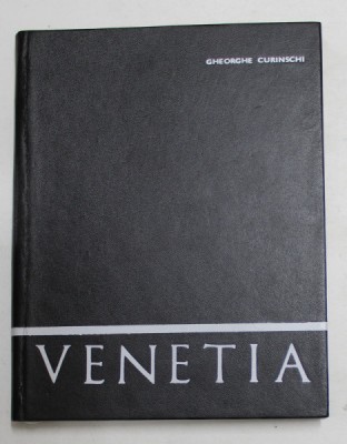 VENETIA de GHEORGHE CURINSCHI, 1972 foto