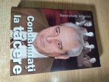 Dumitru Prichici - Condamnati la tacere (Ed. Lumea Magazin, 2006; editia a II-a)