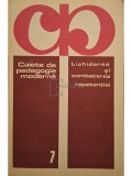 Virgiliu Radulian - Caiete de pedagogie moderna - Lichidarea si combaterea repetentei (Editia: 1978)