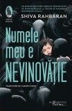 Numele meu e Nevinovatie - Roman brosat - Shivei Rahbaran - Carti Beletristica Humanitas Fiction