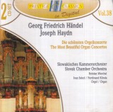 Georg Friedrich Handel, Joseph Haydn - The Most Beautiful Organ Concertos, Vol.