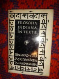 Filosofia indiana in texte / Bhagavad-Gita. Samkhya-Karika. Tarka-Samgraha / 252 pagini/ PREDARE PERSONALA BUCURESTI
