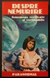 RARA paranormal DESPRE NEMURIRE. Fenomene Verificate si Verificabile &ndash; Patrick Drouot 254 pag Calatorii in timp Contacte angelice 1998 Stare ca noua
