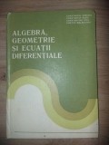 Algebra, geometrie si ecuatii diferentiale- Constantin Udriste, Constantin Radu