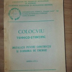 Colocviu tehnico-stiintific: Instalatii pentru constructii si economia de energie (ed. IV)