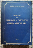 Probleme De Chirurgie Si Patologie Osteo-articulara - Prof. Dr.ioan Pragoiu ,552865