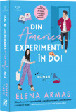 Din America, Experiment In Doi, Elena Armas - Editura Epica