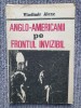 Anglo-Americanii Pe Frontul Invizibil - Vladimir Alexe, 1991, 96 pagini