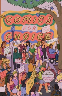 Comics for Choice: Illustrated Abortion Stories, History, and Politics foto