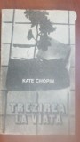 Trezirea la viata- Kate Chopin