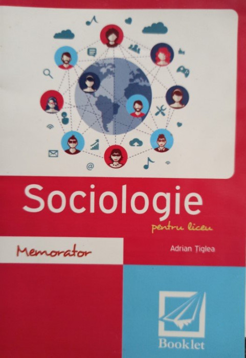 Adrian Tiglea - Sociologie pentru liceu (2016)