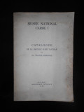 MUSEE NATIONAL CAROL I. CATALOGUE DE LA SECTION D&#039;ART PAYSAN (1937)