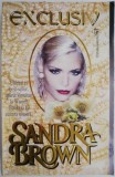 Exclusiv &ndash; Sandra Brown (putin uzata)