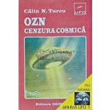 OZN, Cenzura cosmica - 1996 - Calin N. Turcu (H208)