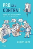 Pro sau contra? Dispute mari in jurul copilariei mici - ce ne spune stiinta/Heloise Junier