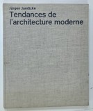 TENDANCES DE L'ARCHITECTURE MODERNE par JURGEN JOEDICKE, 1969