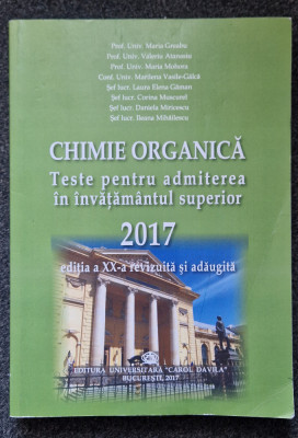 CHIMIE ORGANICA. Teste pentru admiterea in invatamantul superior 2017 - Greabu foto