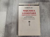 Miscarea legionara dupa Corneliu Codreanu vol.I de Ilarion Tiu