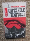 VLADIMIR COLIN - CAPCANELE TIMPULUI