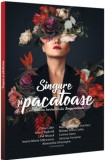 Singure si pacatoase - Corina Ozon, Ioana Maria Stancescu, Ioana tiganila, Lina Moaca, Maria Bertoldo Stocheci, Natasa Alina Culea, Oana Calin, Simona, Universul Juridic