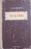 Teatru - A. Iacobson, Editura Cartea Rusa, 1952, Limba Romana, Coperta Cartonata