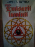 James F. Twyman - Emisarii luminii (Editia: 2003)