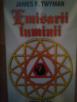 James F. Twyman - Emisarii luminii (Editia: 2003) foto