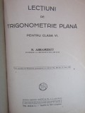 N. ABRAMESCU - LECTIUNI DE TRIGONOMETRIE PLANA * PENTRU CLASA VI