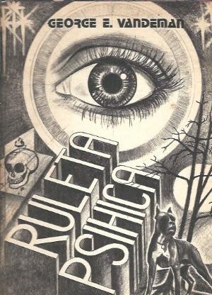 Ruleta psihica - George E. Vandeman