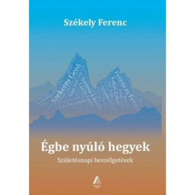 &amp;Eacute;gbe ny&amp;uacute;l&amp;oacute; hegyek - Sz&amp;eacute;kely Ferenc foto