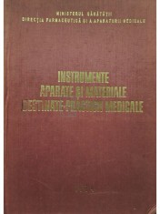 Ludmila Cosmovici - Instrumente, aparate si materiale destinate practicii medicale (Editia: 1974)