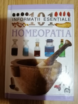 Homeopatia - Andrew Lockie, Colectia: 101 informatii esentiale : 2003 foto