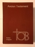 Traduction oecumenique de la Bible: Ancien Testament (edition integrale) (1975, 2262 p.)
