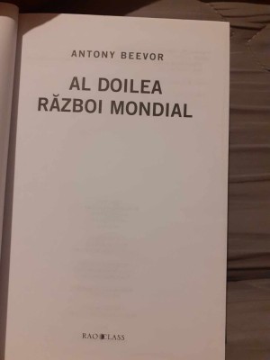 AL DOILEA RAZBOI MONDIAL-ANTONY BEEVOR EDITIE CARTONATA foto